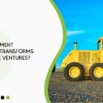 Empowering Growth: How Equipment Financing Transforms Real Estate Ventures