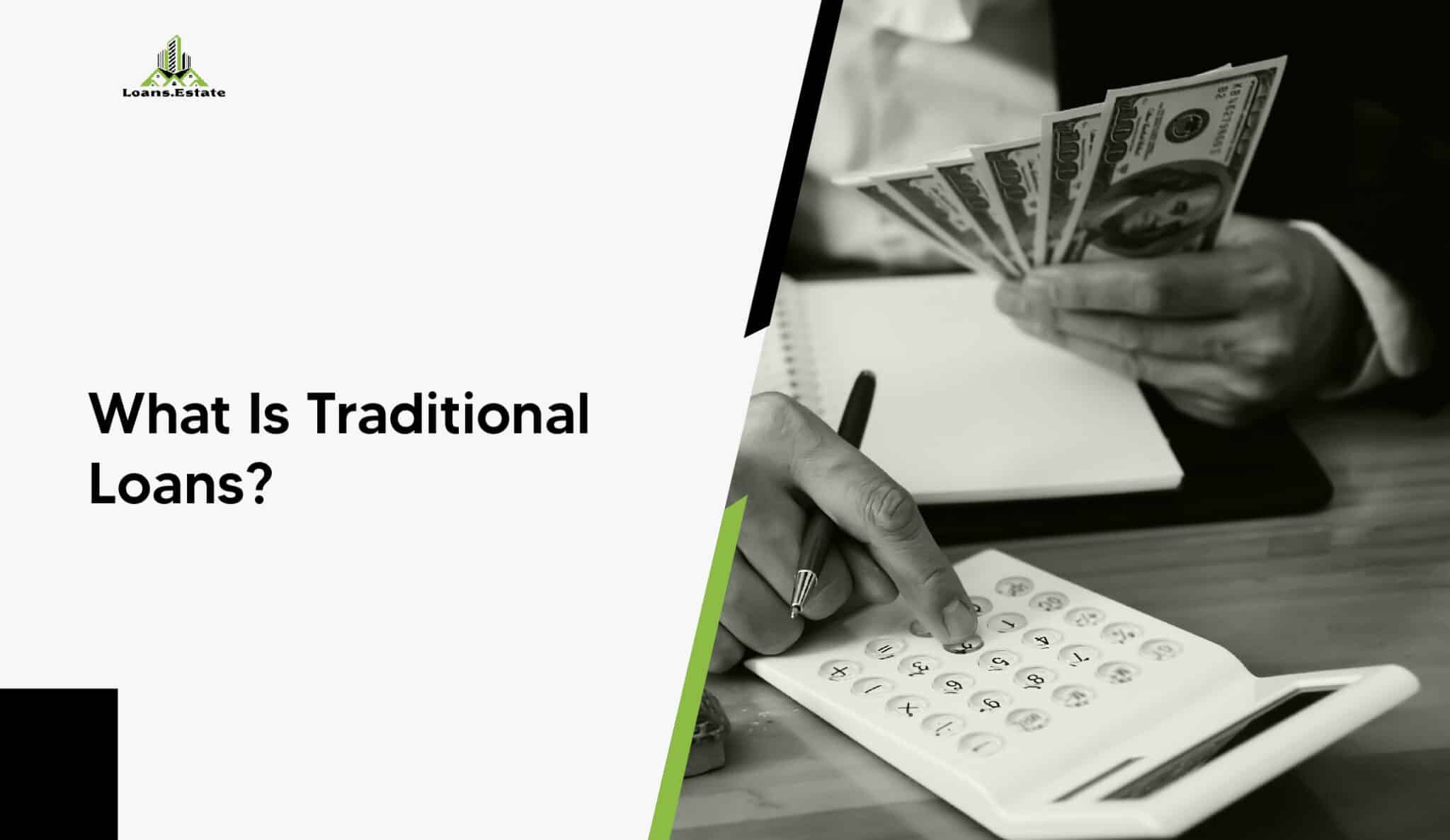 Types of Business Loans : what is traditional loans?