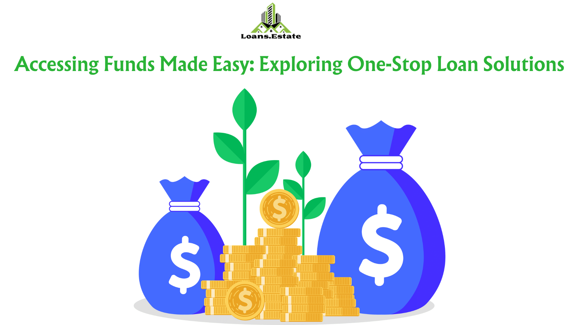 Accessing Funds Made Easy: Exploring One-Stop Loan Solutions
