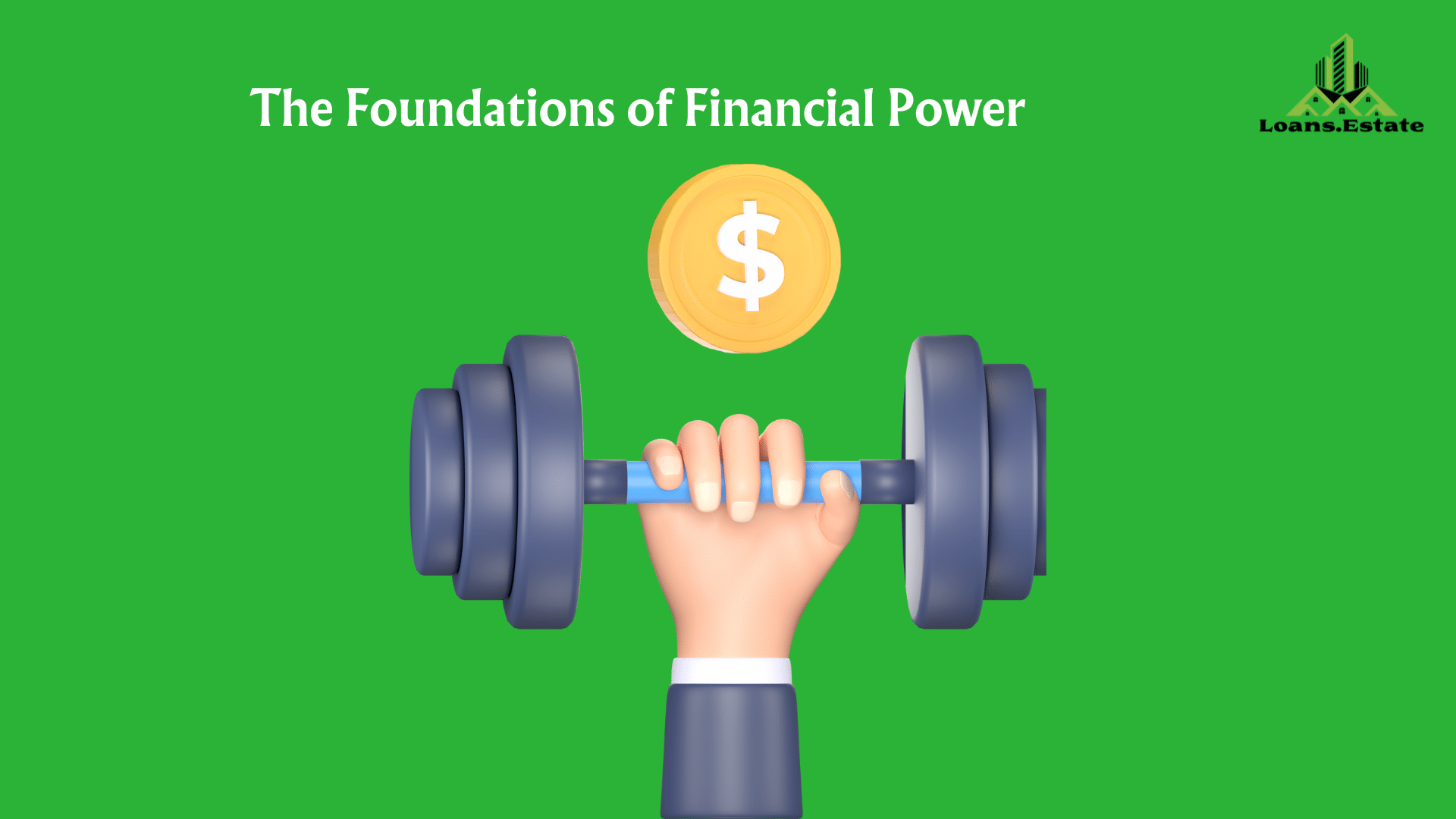 the foundation of financial power: harnessing financial power
